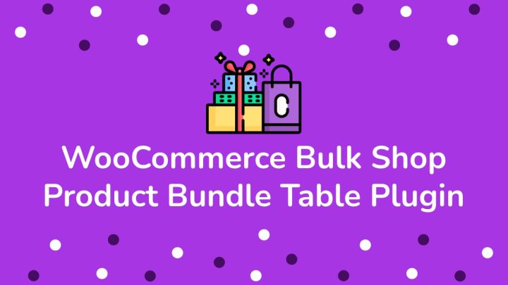 WooCommerce Bulk Shop - Product Bundle Table Plugin