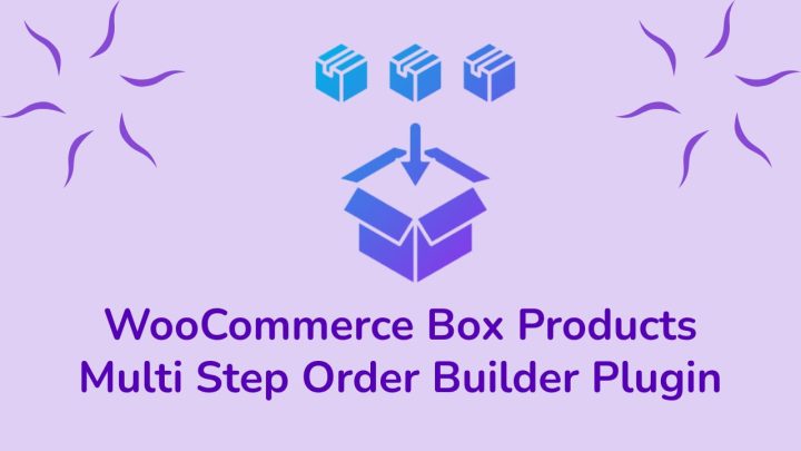 WooCommerce Box Products - Multi Step Order Builder Plugin